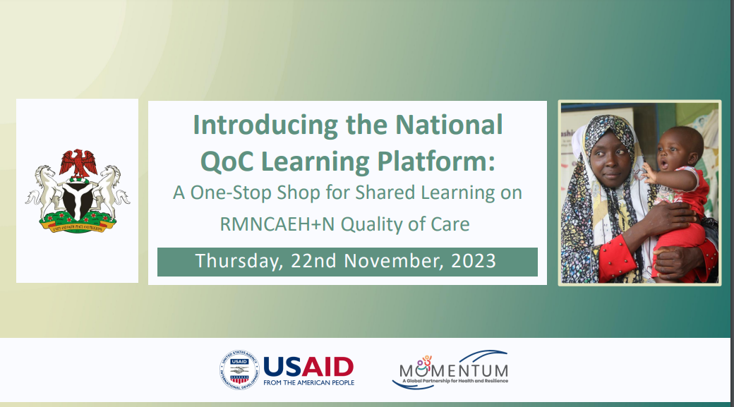 Introducing the National QoC Learning Platform: A One-Stop Shop for Shared Learning on RMNCAEH+N Quality of Care